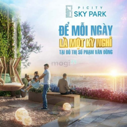 Picity Sky Park cơ hội AN CƯ & ĐẦU TƯ.Thanh Toán CHỈ 20% nhận ngay nhà