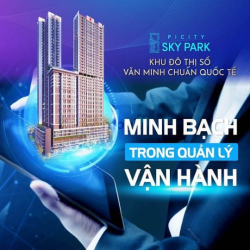 Picity Sky Park cơ hội AN CƯ & ĐẦU TƯ.Thanh Toán CHỈ 20% nhận ngay nhà